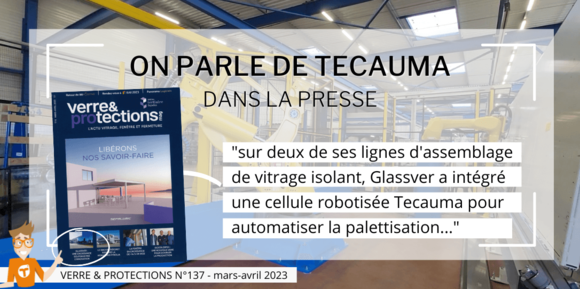 cellule-robotisee-vitrage-glassver-reportage-verre-protections-tecauma